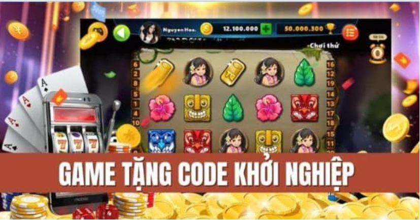  Game Đổi Thưởng Tặng Code Khởi Nghiệp