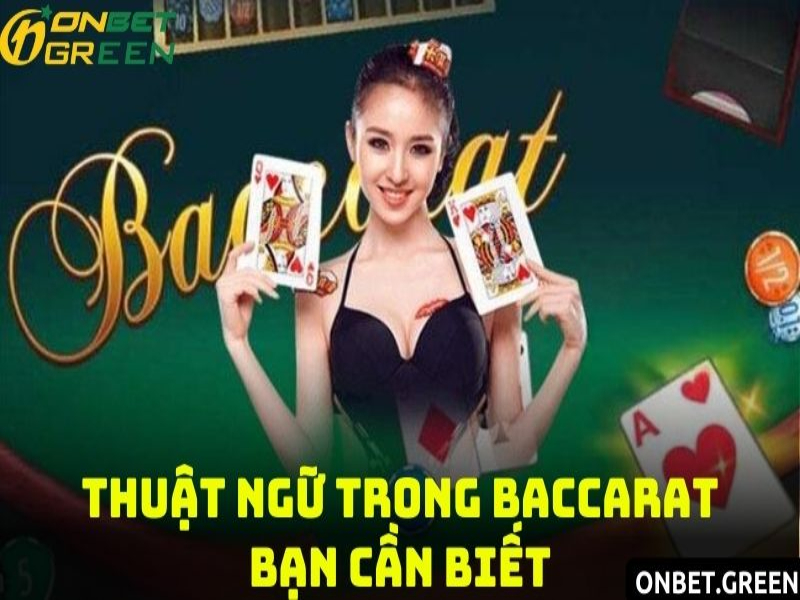 Game baccarat Onbet được hiểu là gì